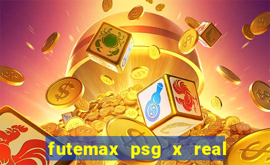 futemax psg x real madrid ao vivo